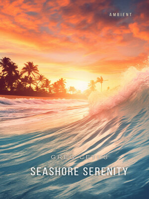 cover image of Seashore Serenity